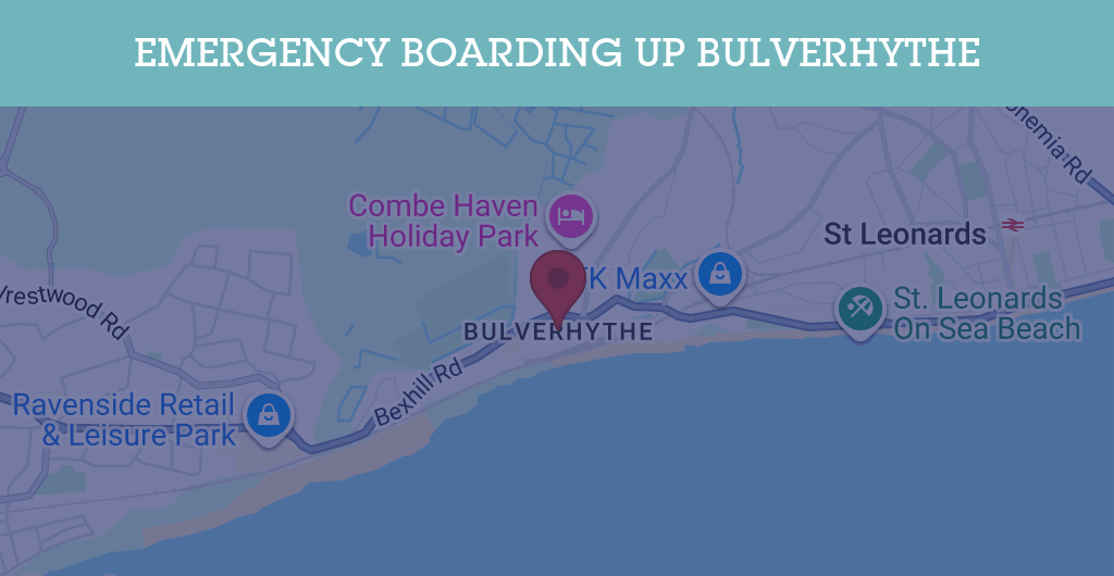 Emergency Boarding Up Services in Bulverhythe - TN38