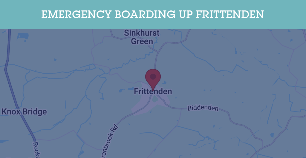 Emergency Boarding Up Services in Frittenden - TN17