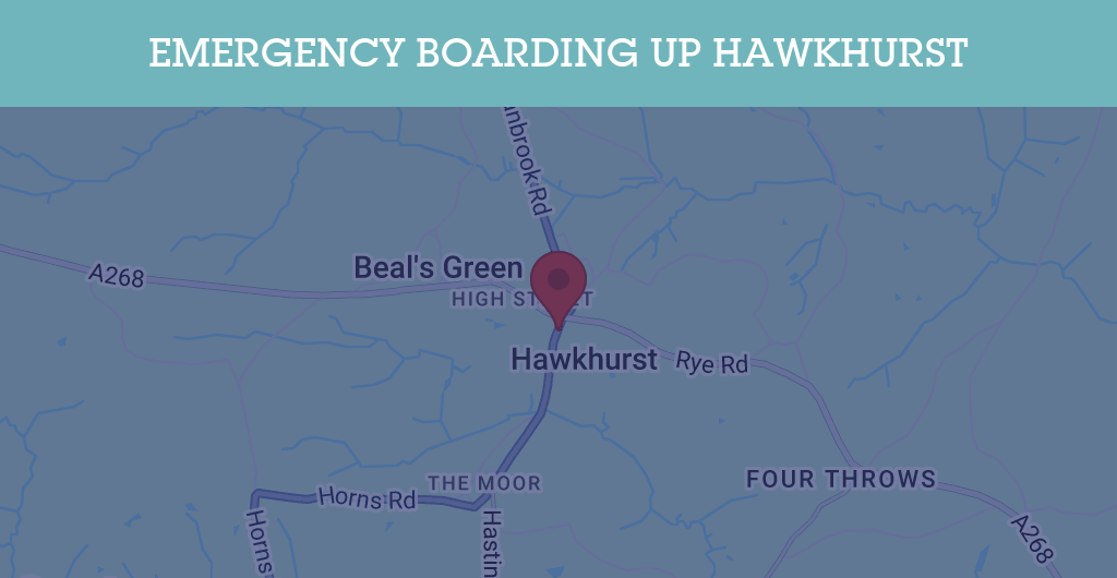 Emergency Boarding Up Services in Hawkhurst - TN18